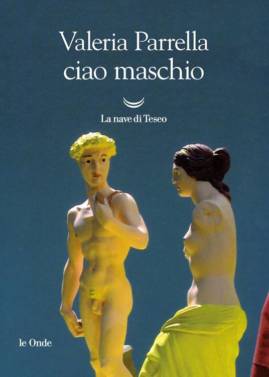 Ciao maschio - Valeria Parrella - ebook