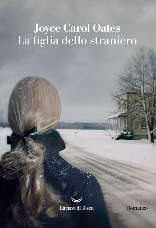 La figlia dello straniero - Joyce Carol Oates,Giuseppe Costigliola - ebook