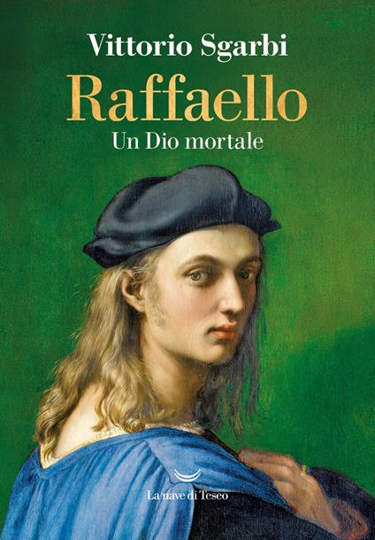 Raffaello. Un Dio mortale - Vittorio Sgarbi - ebook