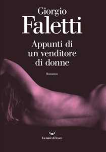 Libro Appunti di un venditore di donne Giorgio Faletti