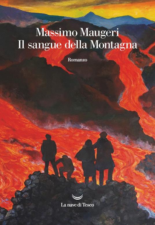Il sangue della montagna - Massimo Maugeri - Libro - La nave di Teseo -  Oceani | Feltrinelli