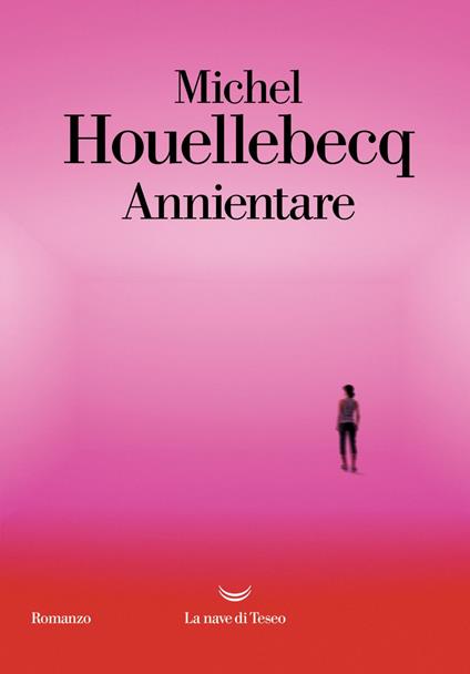 Annientare - Houellebecq, Michel - Ebook - EPUB2 con Adobe DRM | Feltrinelli