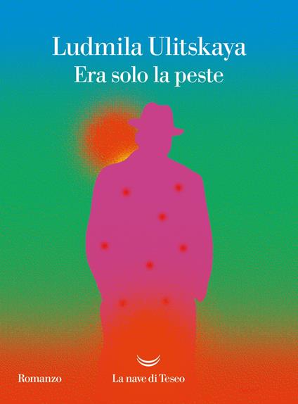 Era solo la peste - Ludmila Ulitskaya,Margherita De Michiel - ebook