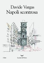 Napoli scontrosa