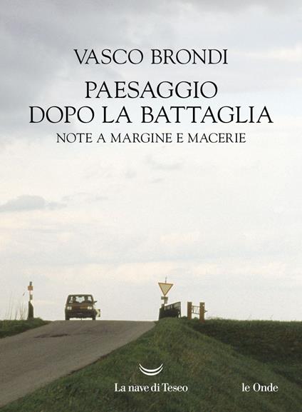 Paesaggio dopo la battaglia. Note a margine e macerie - Vasco Brondi - ebook