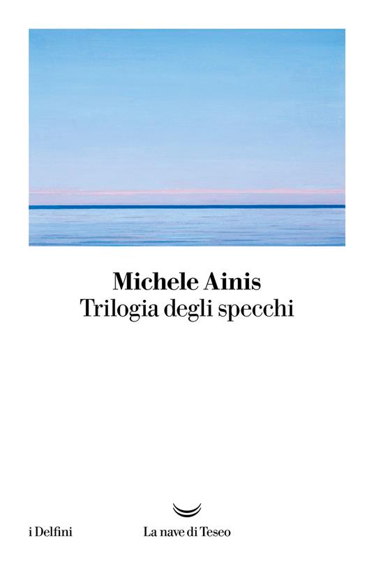 Trilogia degli specchi - Michele Ainis - copertina