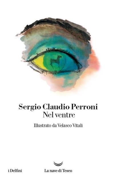 Nel ventre - Sergio Claudio Perroni,Velasco Vitali - ebook