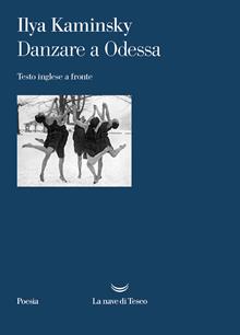 Danzare a Odessa. Testo inglese a fronte