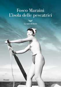 Libro L'isola delle pescatrici Fosco Maraini