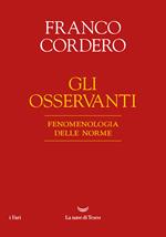 Gli osservanti. Fenomenologia delle norme