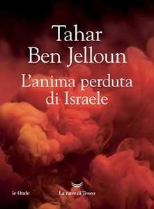 Libro L'anima perduta di Israele Tahar Ben Jelloun