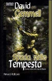 La spada nella tempesta. La saga dei Rigante. Vol. 1 - David Gemmell - copertina