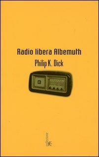 Radio libera Albemuth - Philip K. Dick - copertina