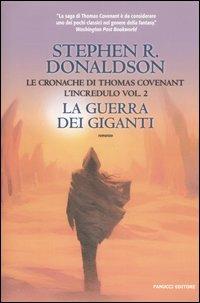 La guerra dei giganti. Le cronache di Thomas Covenant l'incredulo. Vol. 2 - Stephen R. Donaldson - 4