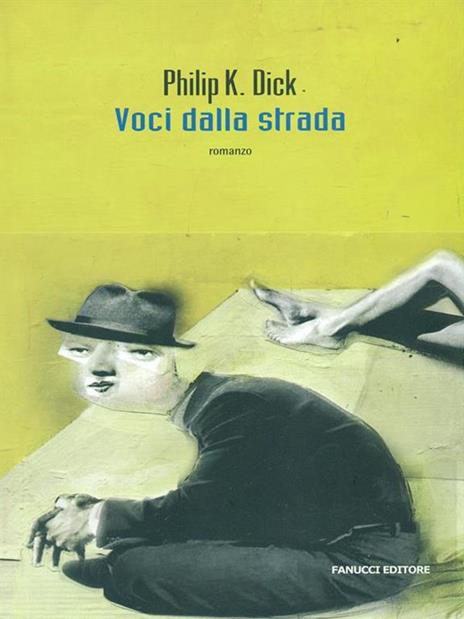 Voci dalla strada - Philip K. Dick - 4