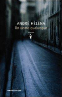 Un uomo qualunque - André Héléna - copertina