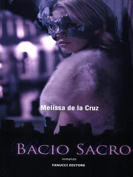 Bacio sacro - Melissa De la Cruz - 2