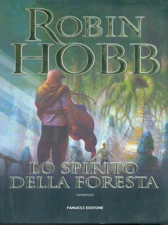 Lo spirito della foresta - Robin Hobb - 2