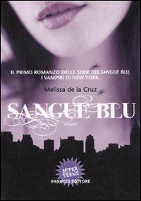 Sangue blu - Melissa De la Cruz - 4