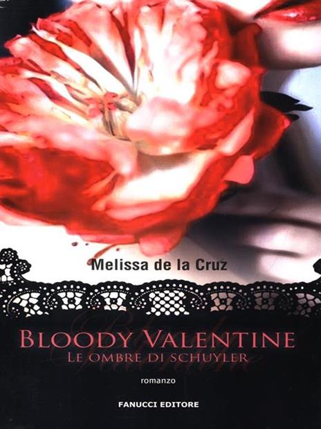 Bloody Valentine. Le ombre di Schuyler - Melissa De la Cruz - copertina