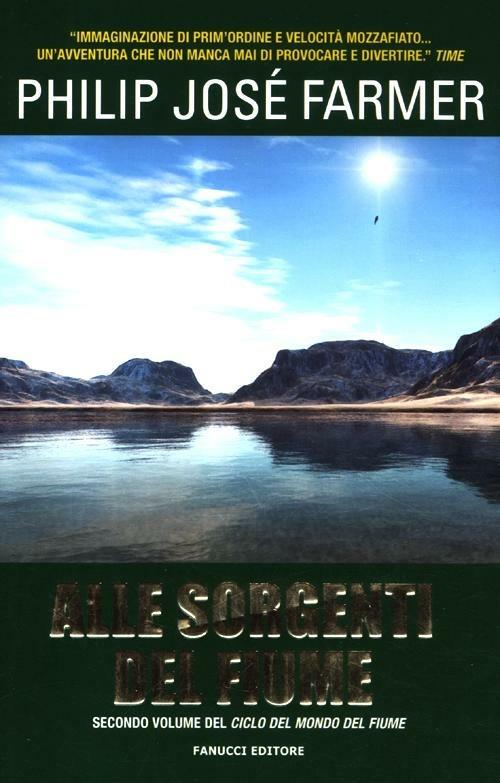 Alle sorgenti del fiume - Philip Josè Farmer - copertina