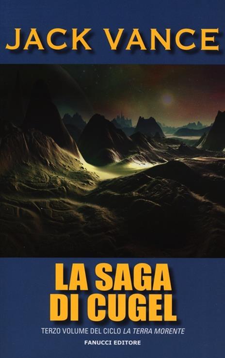 La saga di Cugel. La terra morente. Vol. 3 - Jack Vance - 4