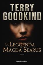La leggenda di Magda Searus. Richard e Kahlan