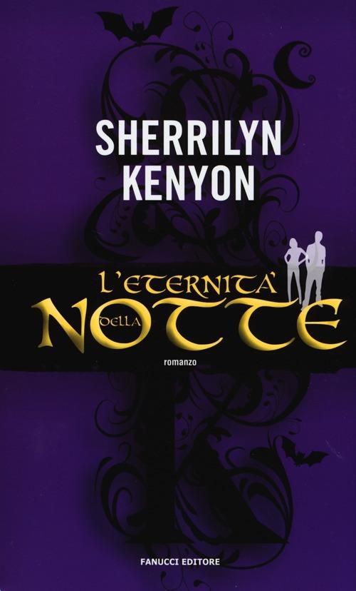 L'eternità della notte - Sherrilyn Kenyon - copertina