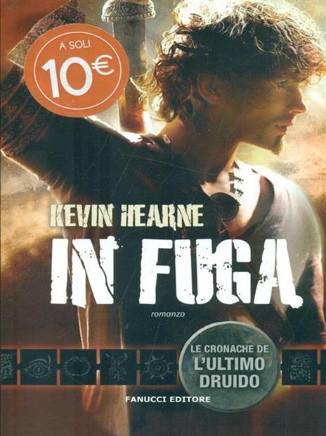 In fuga. Le cronache dell'ultimo druido - Kevin Hearne - 4