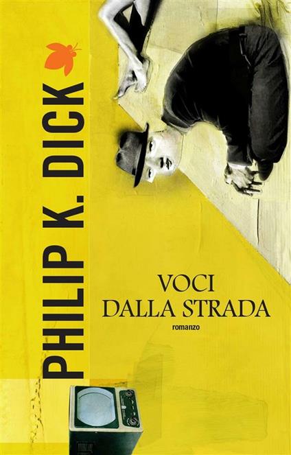 Voci dalla strada - Philip K. Dick,Carlo Pagetti,Maurizio Nati - ebook