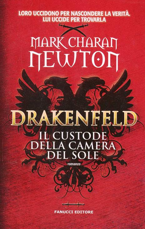 Drakenfeld. Il custode della camera del sole - Mark Charan Newton - copertina