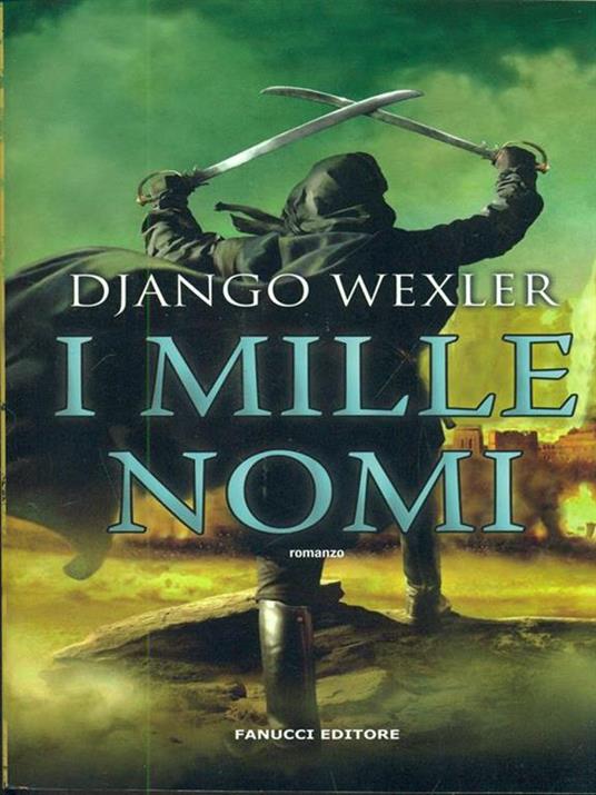 I mille nomi - Django Wexler - 3