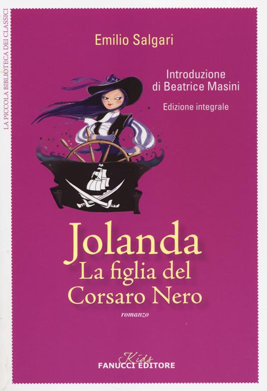 Jolanda la figlia del Corsaro nero. Ediz. integrale - Emilio Salgari - copertina