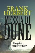 Messia di Dune. Il ciclo di Dune. Vol. 2