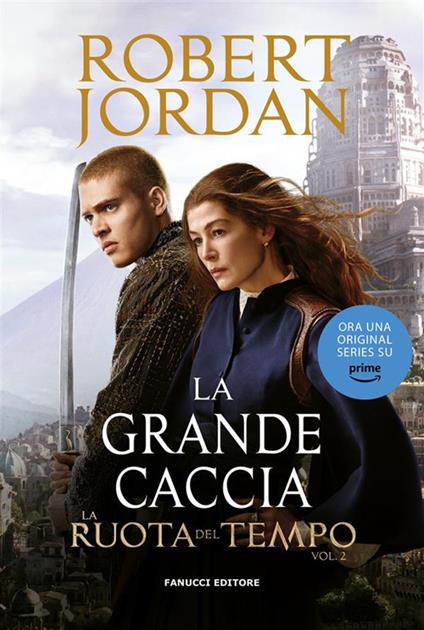 La grande caccia. La ruota del tempo. Vol. 2 - Robert Jordan - ebook