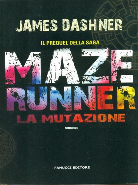 La mutazione. Maze Runner. Prequel. Vol. 1 - James Dashner - copertina