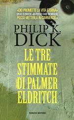 Le tre stimmate di Palmer Eldritch