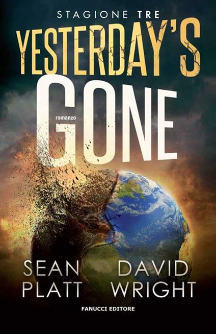 Yesterday's gone. Terza stagione - Sean Platt,David Wright,Enrico Lodi - ebook