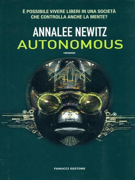 Autonomous - Annalee Newitz - copertina