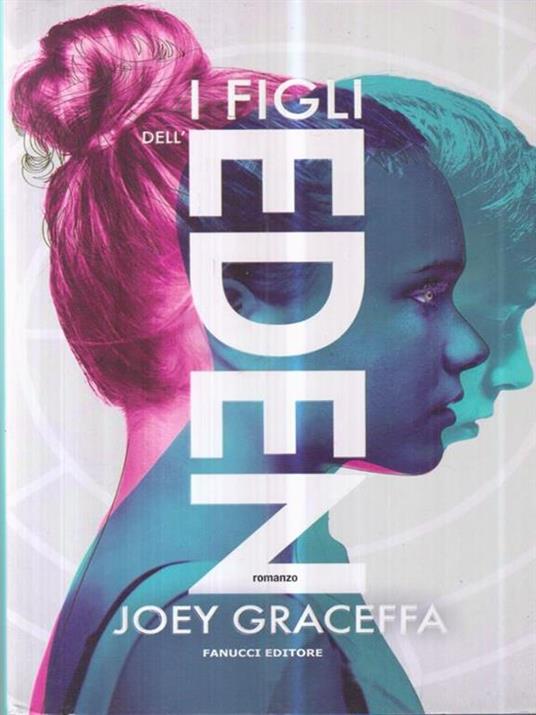 I figli dell'Eden - Joey Graceffa - 2