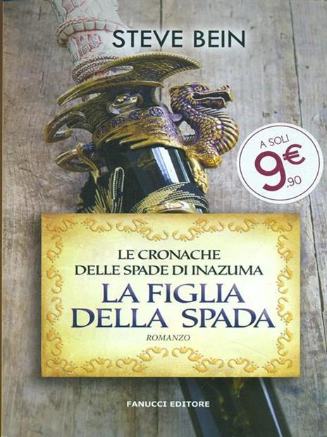 La figlia della spada. Le cronache delle spade di Inazuma - Steve Bein - 5