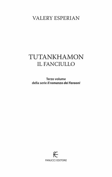 Tutankhamon. Il fanciullo - Valery Esperian - 5