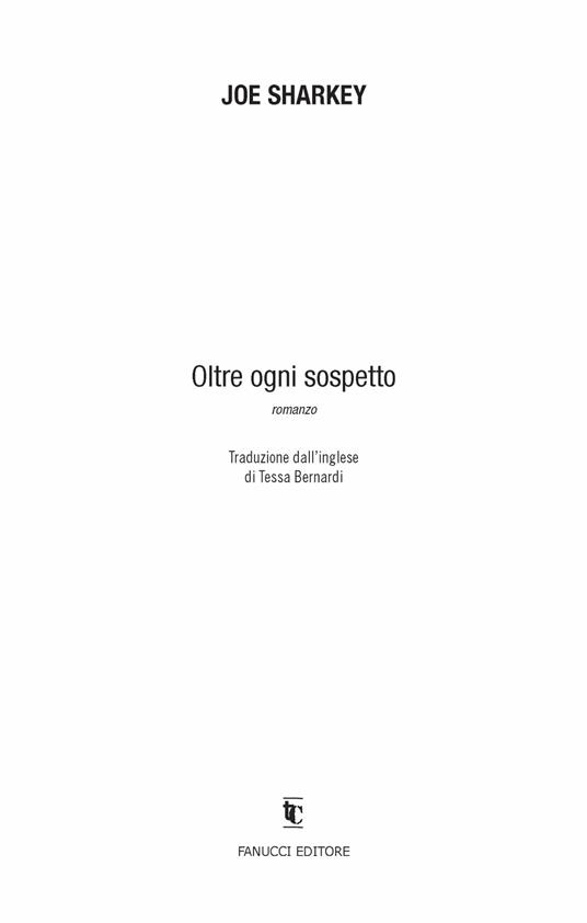 Oltre ogni sospetto - Joe Sharkey - 7