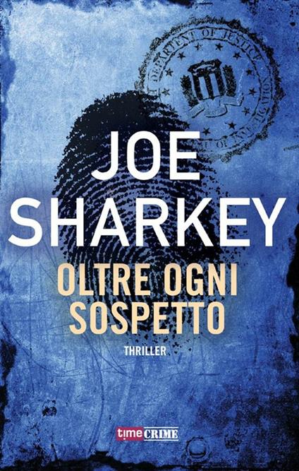 Oltre ogni sospetto - Joe Sharkey,Tessa Bernardi - ebook