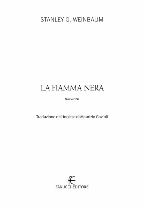 La fiamma nera - Stanley Grauman Weinbaum - 3