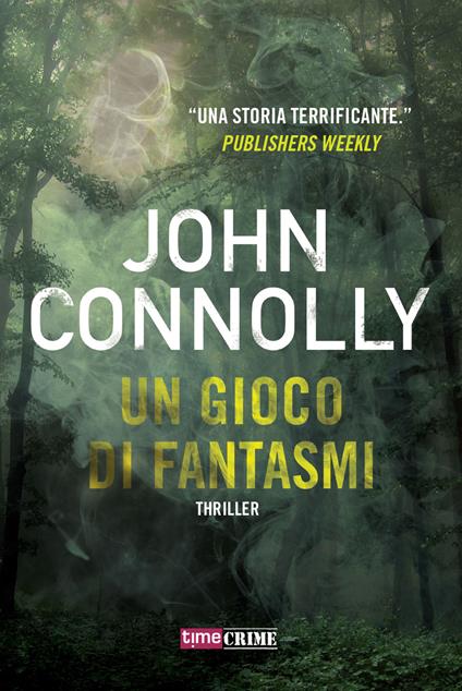 Un gioco di fantasmi - John Connolly - copertina