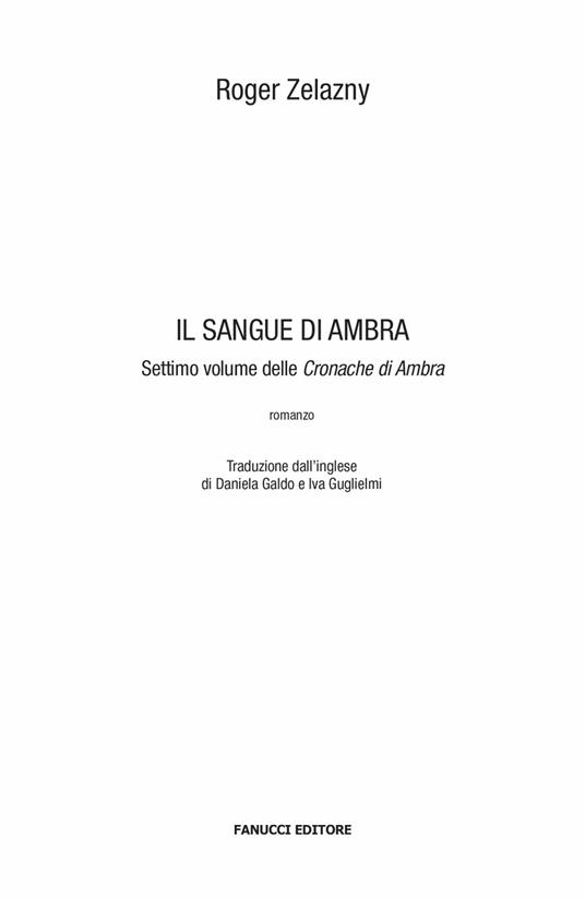 Il sangue di Ambra. Le cronache di Ambra. Vol. 7 - Roger Zelazny - 3