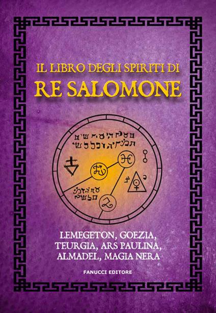 Il libro degli spiriti di re Salomone - Anonimo - copertina