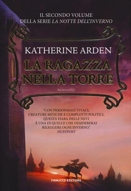 La ragazza nella torre. La notte dell'inverno. Vol. 2 - Katherine Arden - copertina