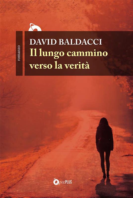 Il lungo cammino verso la verità. Atlee Pine - David Baldacci - ebook